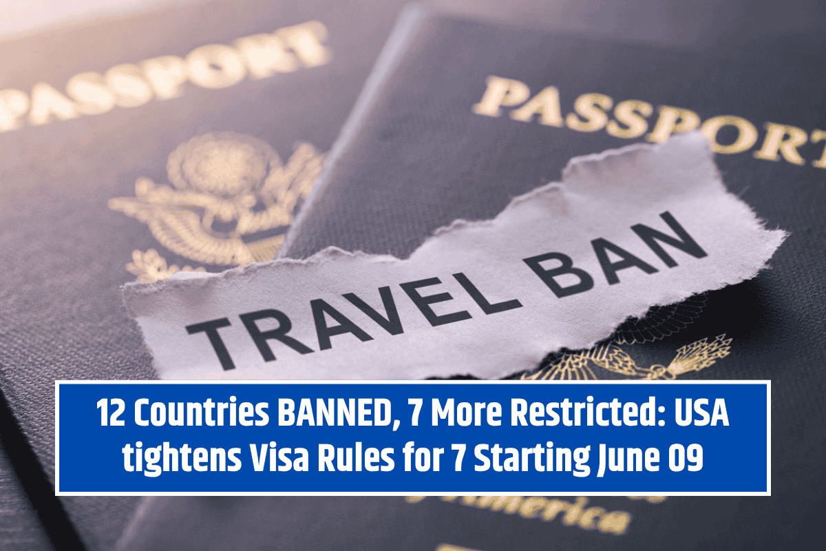 12-countries-banned-7-more-restricted-usa-tightens-visa-rules-for-7-starting-june-09